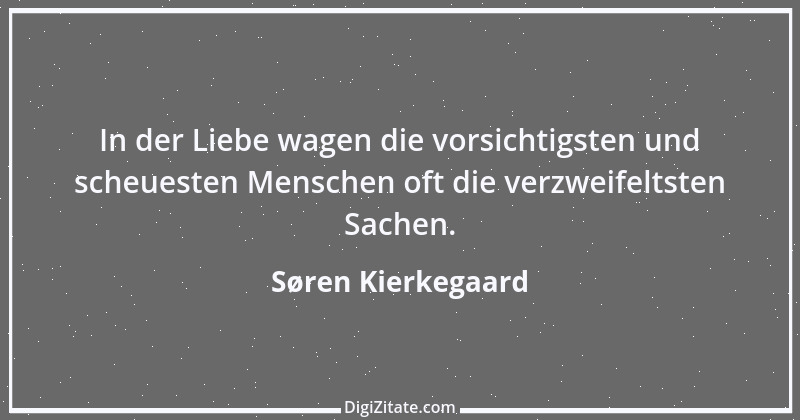 Zitat von Søren Kierkegaard 279