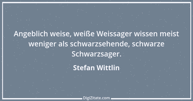 Zitat von Stefan Wittlin 245