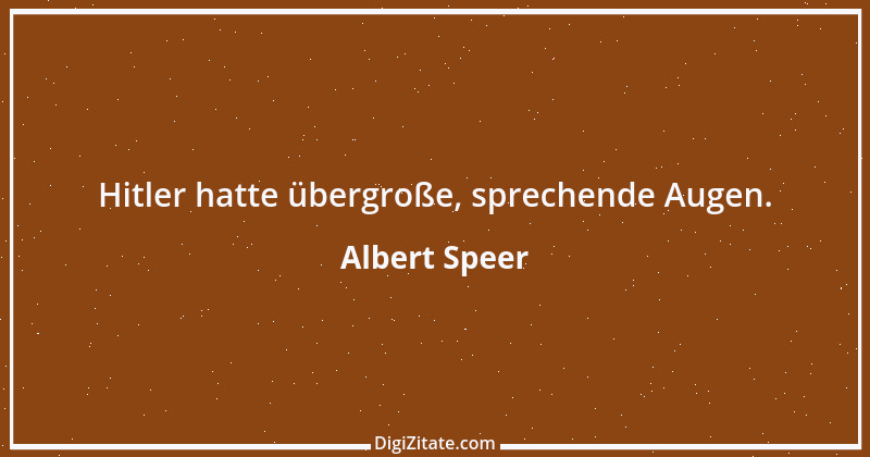 Zitat von Albert Speer 11