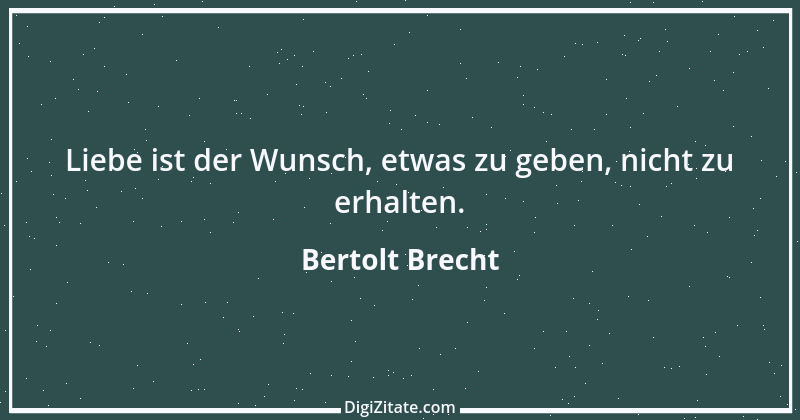 Zitat von Bertolt Brecht 115