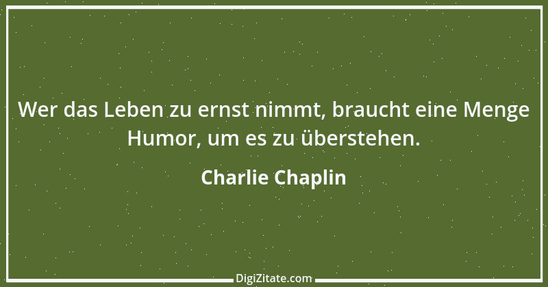 Zitat von Charlie Chaplin 15