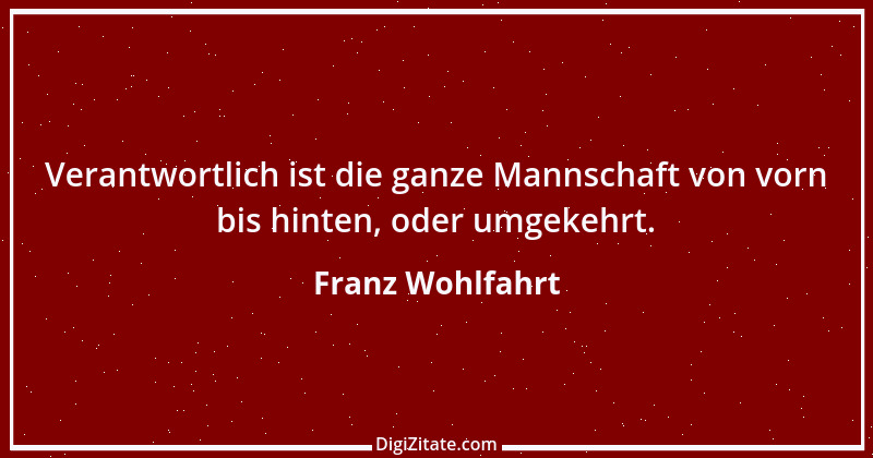 Zitat von Franz Wohlfahrt 6