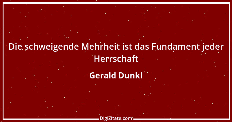 Zitat von Gerald Dunkl 71