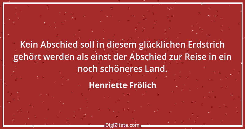 Zitat von Henriette Frölich 1