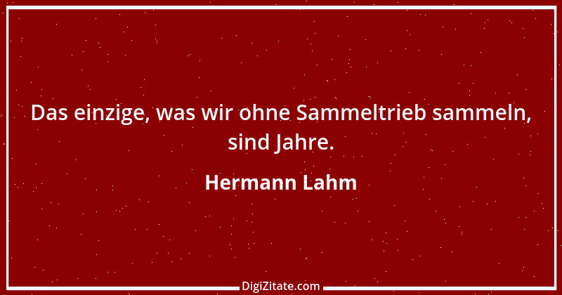 Zitat von Hermann Lahm 17