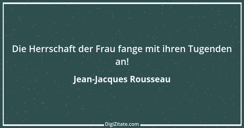 Zitat von Jean-Jacques Rousseau 124