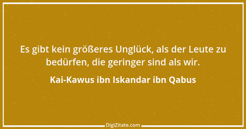 Zitat von Kai-Kawus ibn Iskandar ibn Qabus 20