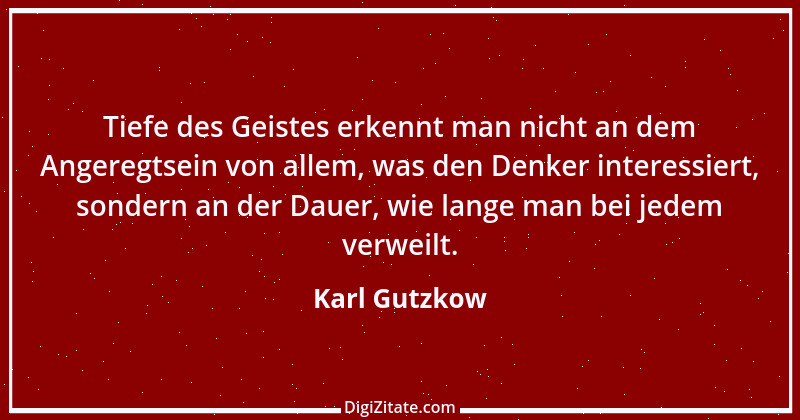 Zitat von Karl Gutzkow 118