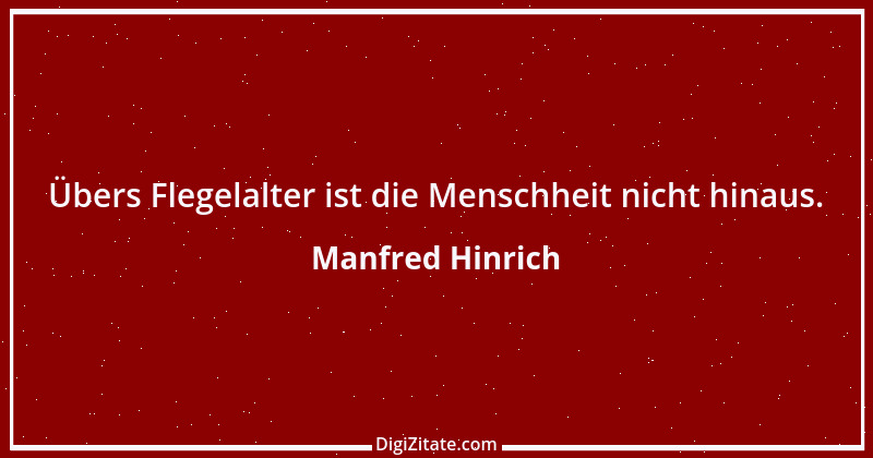 Zitat von Manfred Hinrich 3711