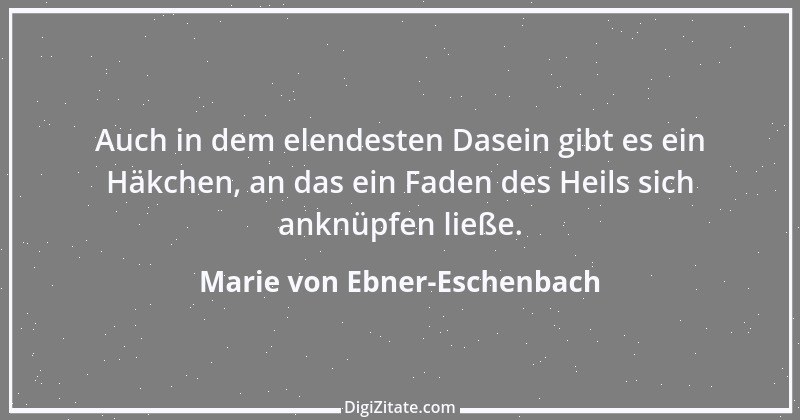 Zitat von Marie von Ebner-Eschenbach 505