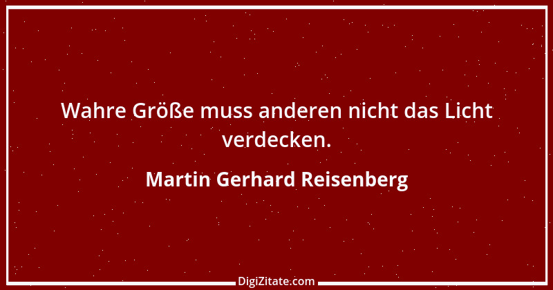 Zitat von Martin Gerhard Reisenberg 852