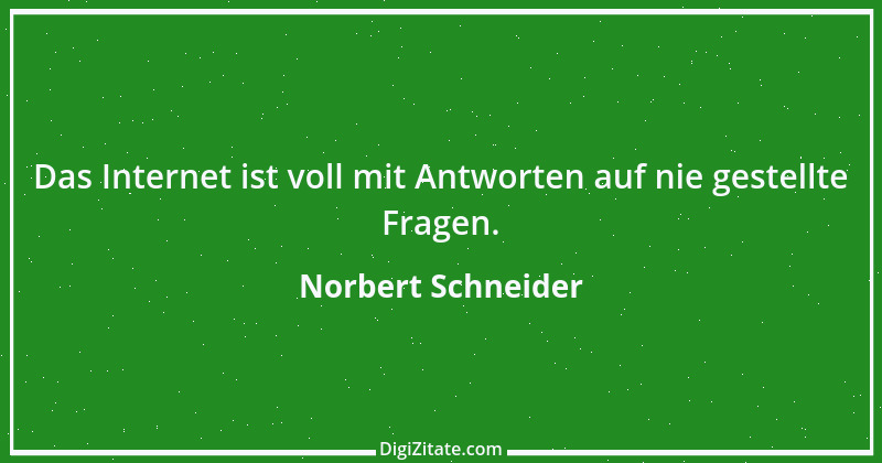 Zitat von Norbert Schneider 1