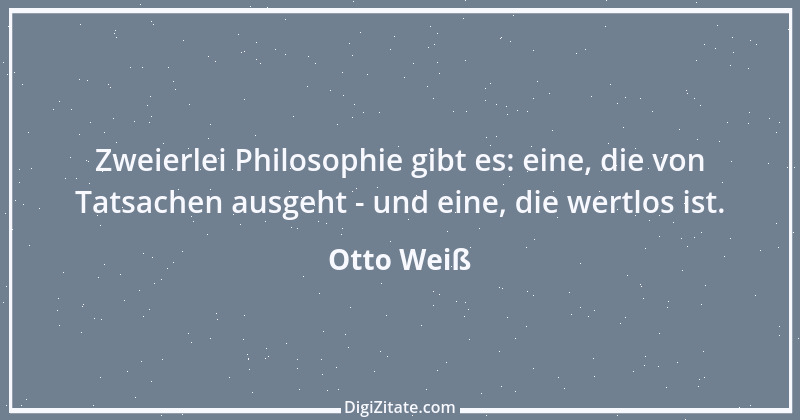 Zitat von Otto Weiß 406