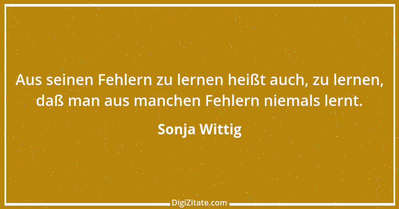 Zitat von Sonja Wittig 1