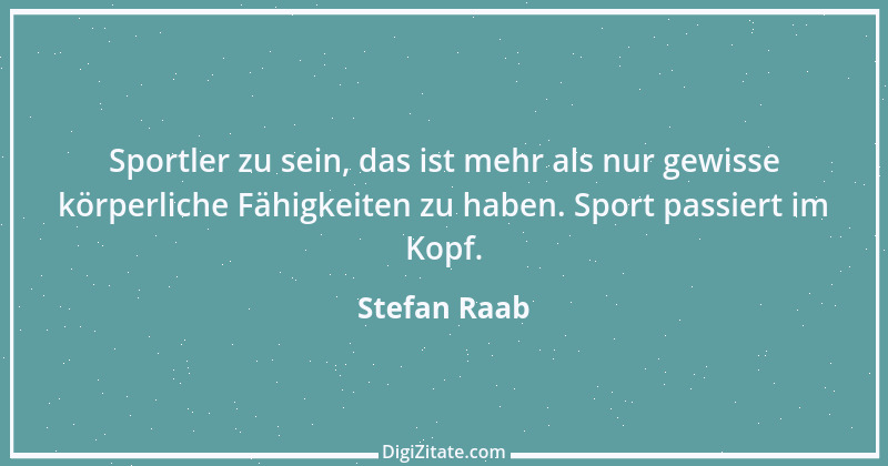 Zitat von Stefan Raab 11