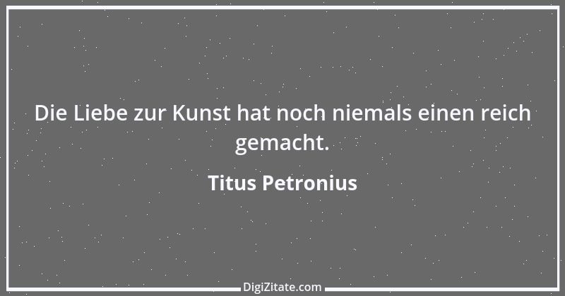 Zitat von Titus Petronius 34