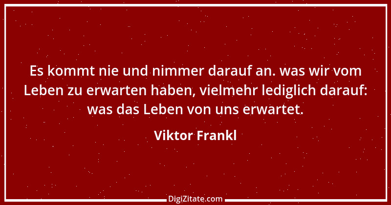 Zitat von Viktor Frankl 13