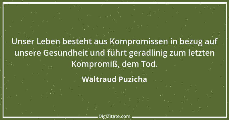 Zitat von Waltraud Puzicha 187