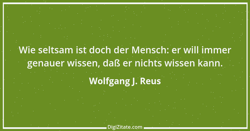 Zitat von Wolfgang J. Reus 1377