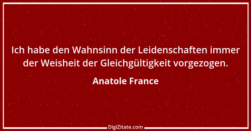 Zitat von Anatole France 53