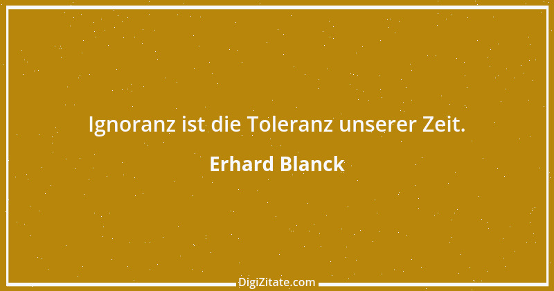 Zitat von Erhard Blanck 1093