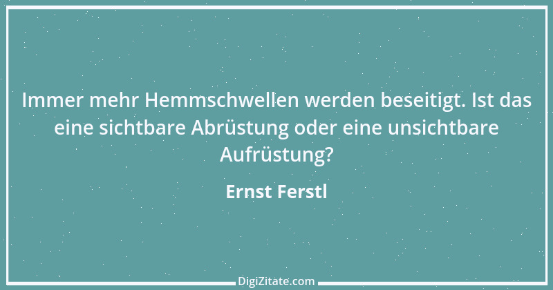 Zitat von Ernst Ferstl 979