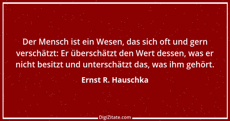 Zitat von Ernst R. Hauschka 194