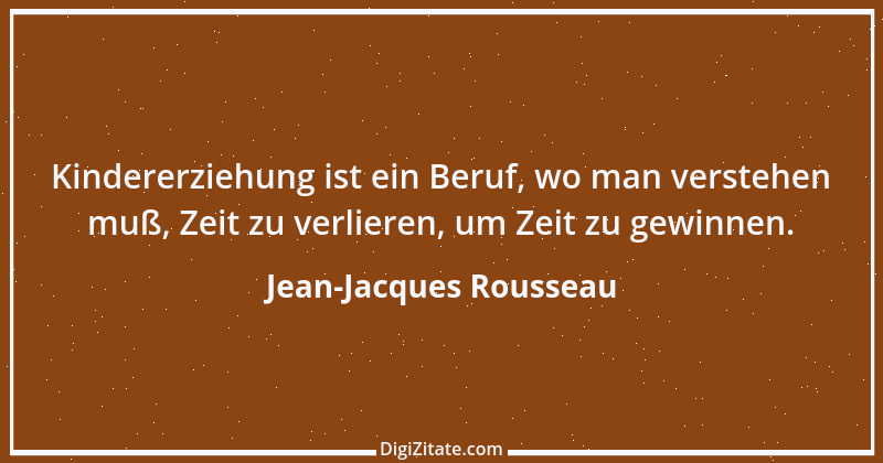 Zitat von Jean-Jacques Rousseau 125