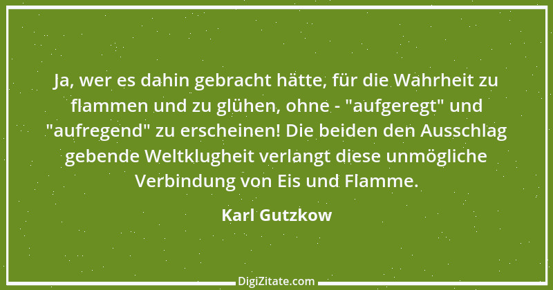 Zitat von Karl Gutzkow 119