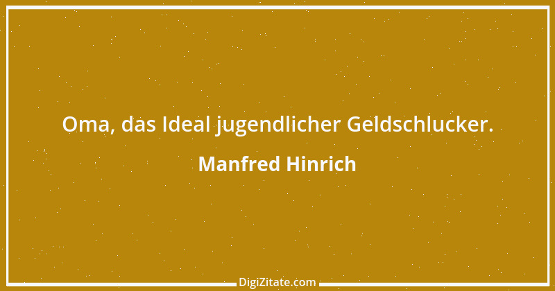 Zitat von Manfred Hinrich 3712