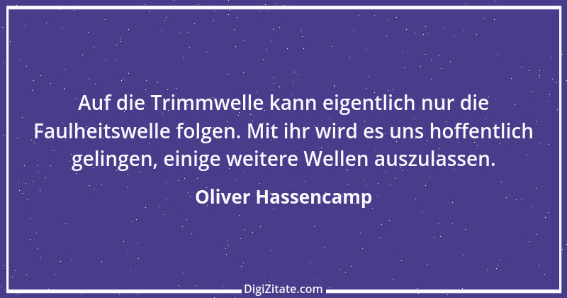 Zitat von Oliver Hassencamp 3