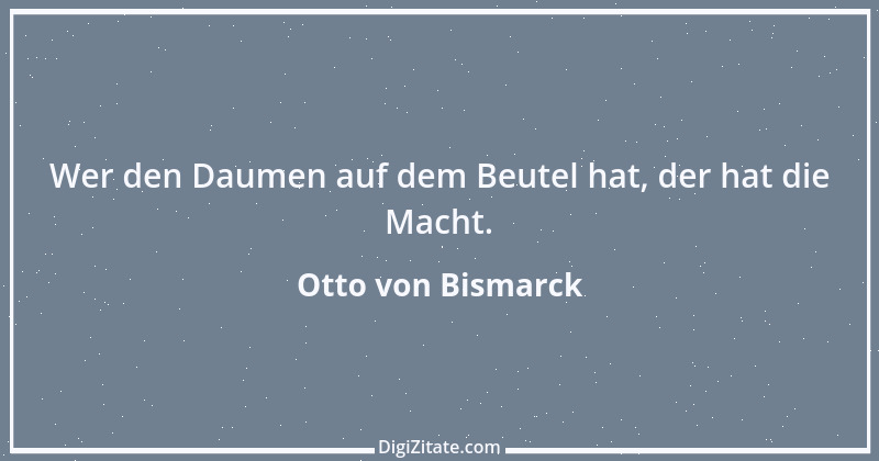 Zitat von Otto von Bismarck 236