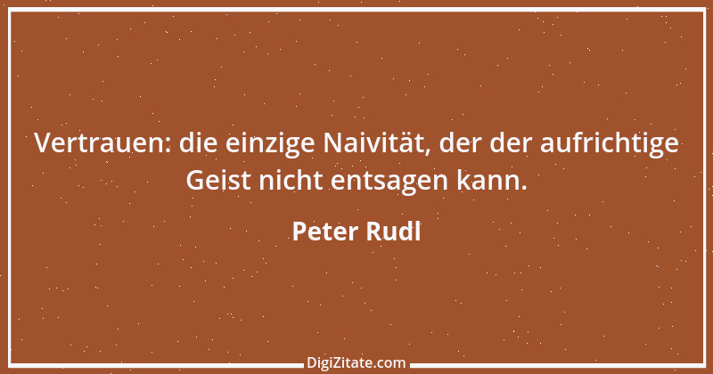 Zitat von Peter Rudl 812