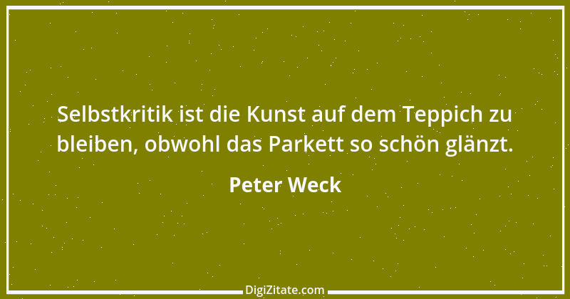 Zitat von Peter Weck 4