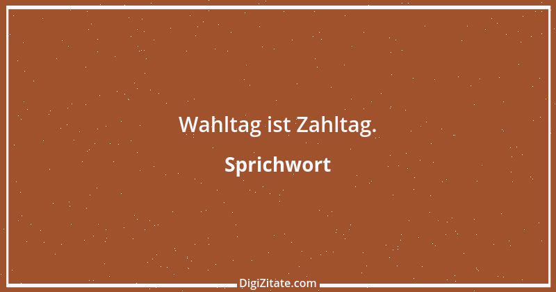 Zitat von Sprichwort 10530