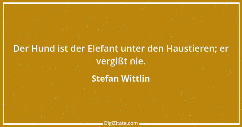 Zitat von Stefan Wittlin 247