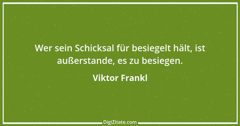 Zitat von Viktor Frankl 14