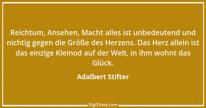 Zitat von Adalbert Stifter 113