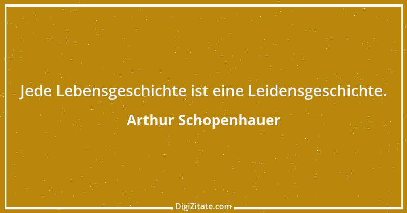 Zitat von Arthur Schopenhauer 405