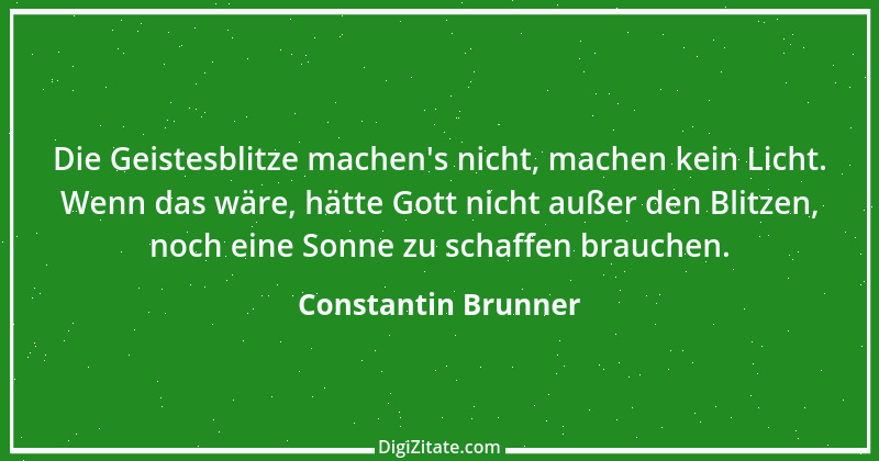 Zitat von Constantin Brunner 3