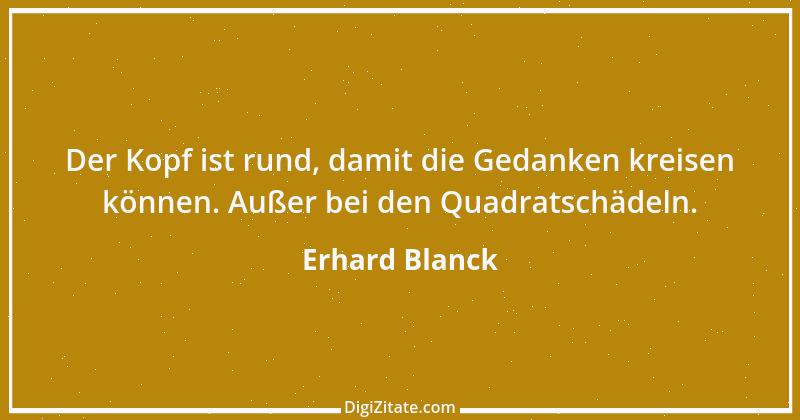 Zitat von Erhard Blanck 94