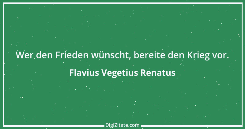 Zitat von Flavius Vegetius Renatus 3