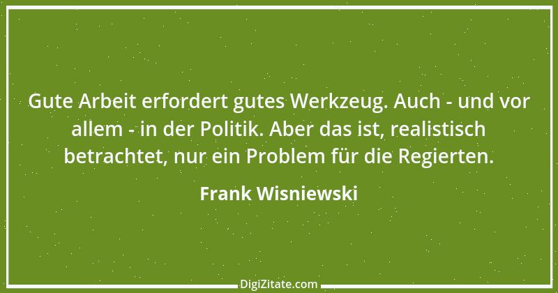 Zitat von Frank Wisniewski 126