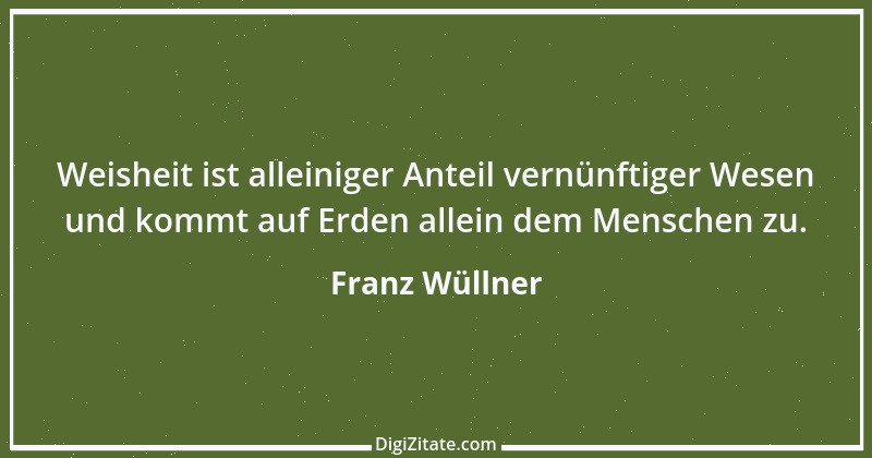 Zitat von Franz Wüllner 2