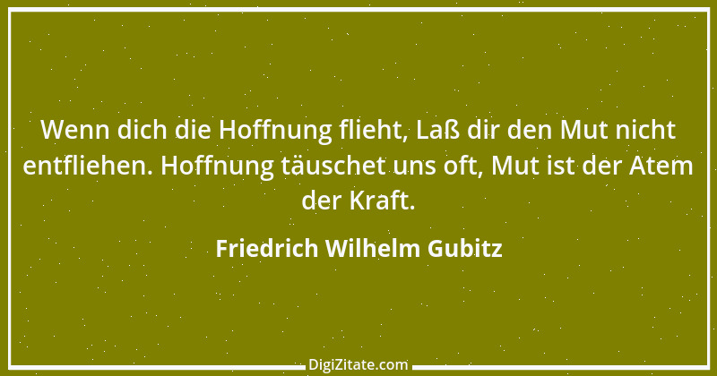 Zitat von Friedrich Wilhelm Gubitz 2