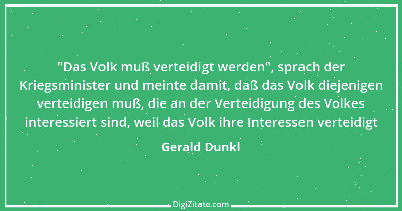 Zitat von Gerald Dunkl 73