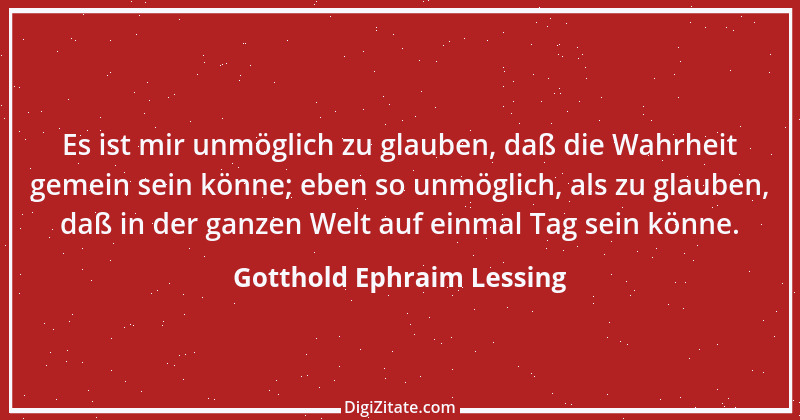 Zitat von Gotthold Ephraim Lessing 461