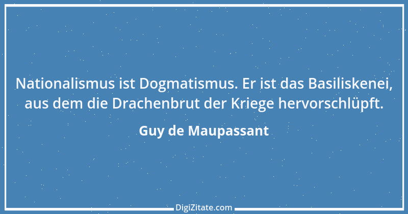 Zitat von Guy de Maupassant 34