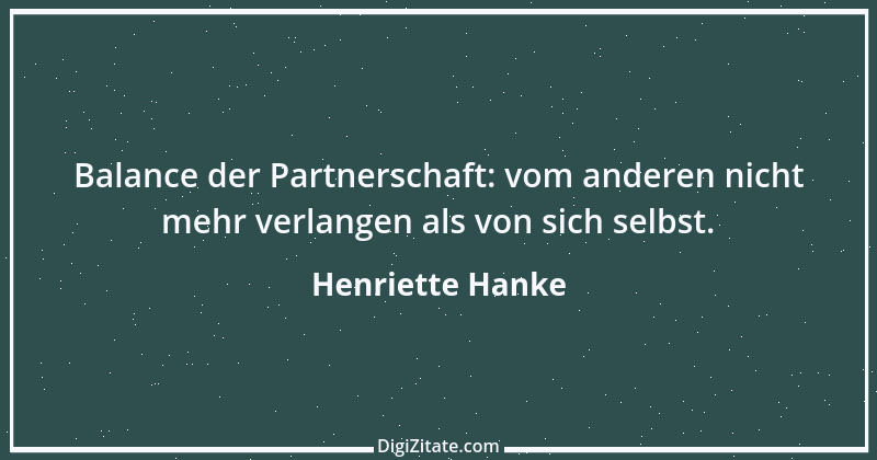 Zitat von Henriette Hanke 2