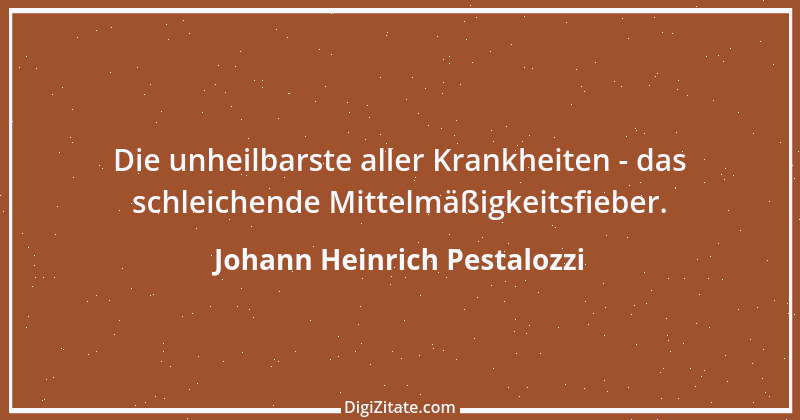 Zitat von Johann Heinrich Pestalozzi 10